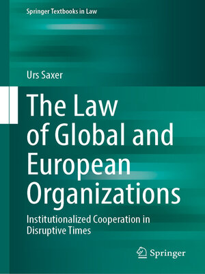 cover image of The Law of Global and European Organizations